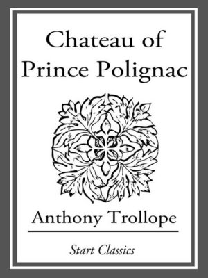 cover image of Chateau of Prince Polignac